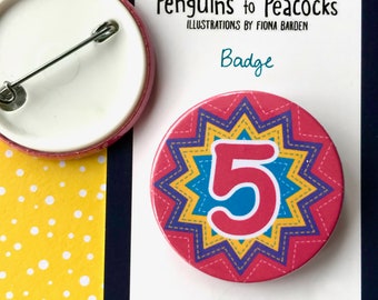 Children's birthday age badge. Kid's birthday button badge. 4th, 5th, 6th, 7th, 8th, 9th, 10th, 11th, 12th, 13th birthday