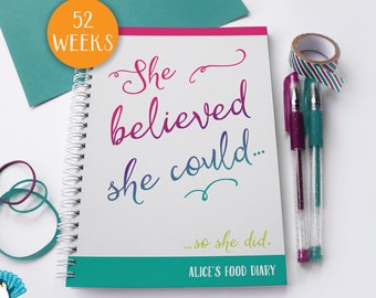 Slimming World Food Diary, SW compatible. Personalised food tracker, weight-loss food diary. 'She believed she could, so she did'. 52 weeks.