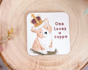 Corgi Coaster - Corgi Drink Coaster - One Loves a Cuppa Coaster - Positiviteit Coaster - Corgi Gift - Coffee Coaster - Tea Coaster - Coaster