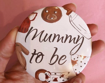Mummy to be Badge - Baby shower Badge - Daddy to be Badge - Baby shower - Baby Shower Badge - Mum to be Pin Back Buttons