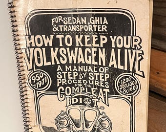 Vintage ‘How to Keep Your Volkswagen Alive Manual’, Eighth Printing March 1972