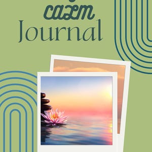 May include: A journal with a light green cover featuring dark blue arched lines and the text Finding calm Journal. Two overlapping square photo prints show a pink lotus flower next to a stack of dark stones at sunset over calm water.