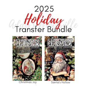 May include: The 2025 Holiday Transfer Bundle includes two Iron Orchid Designs transfer sets, Christmas Joy and Santa's Hollow. Each set features eight 8" x 12" sheets with festive imagery, including Santa Claus, holly, bells, and Christmas trees on black backgrounds.