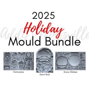 2025 Holiday Mould Bundle! Victoriana, Saint Nick, Snow Globes! Set of 3! IOD, Iron Orchid Designs!