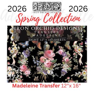 May include: A black background with a floral design featuring pink roses, butterflies, and a bird. The text "Spring Collection" and "Madeleine Transfer 12" x 16"" are visible. The product is from Iron Orchid Designs.
