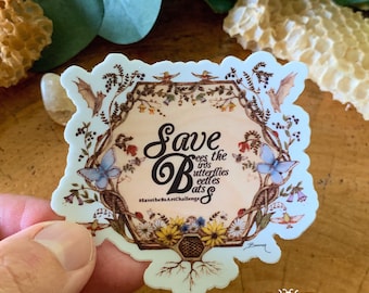 Save the Bs - STICKER or MAGNET -  honeybee pollinator vinyl stickers and magnets printed from original pyrography woodburned art.