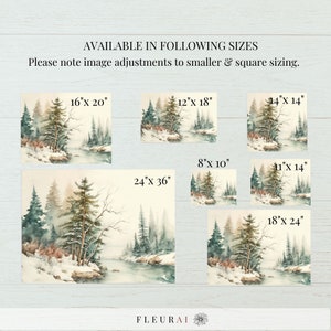 May include: Watercolor print of a winter landscape with evergreen trees, a river, and snow. The print is available in various sizes, including 16" x 20", 24" x 36", and 8" x 10". The artwork features a serene, natural scene with soft colors.