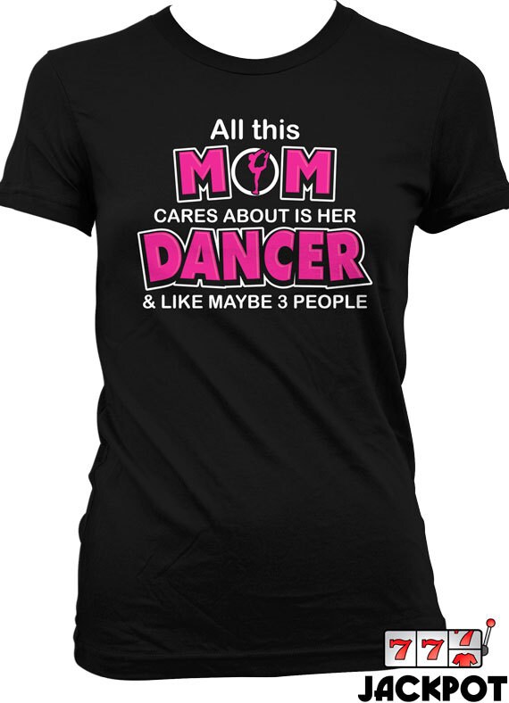 funny dance mom shirts