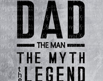 DIGITAL NEDLADDNING; Pappa, Mannen Myten Legenden, pappadesign, pappa svg, svg, fars dag svg, myt, legend svg
