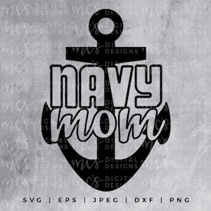 DIGITAL DOWNLOAD; Navy Mom, Proud US Navy Mom, Vector, Instant Download Cutting File