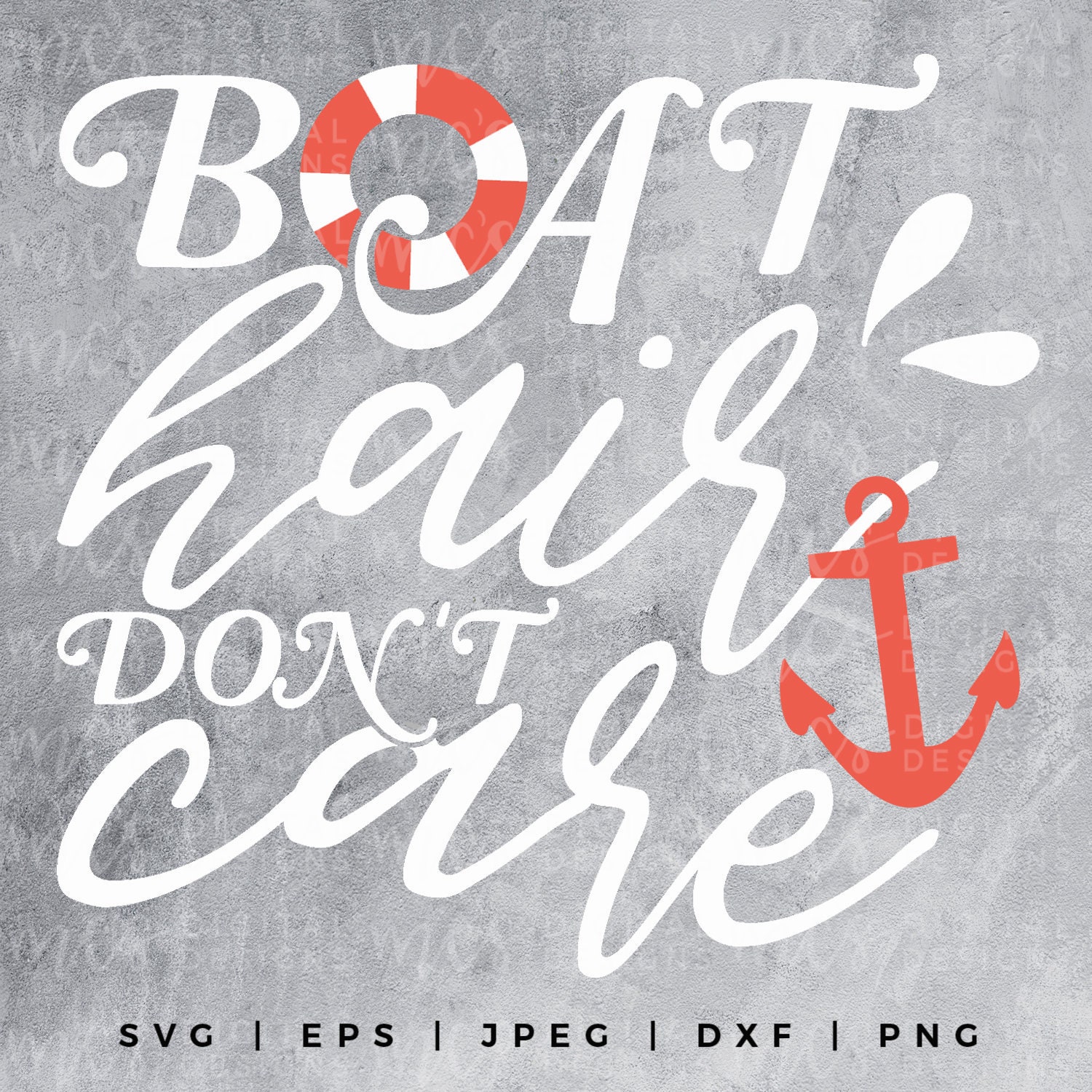 DIGITAL DOWNLOAD Boat Hair Don't Care Nauti Svg Boat Etsy