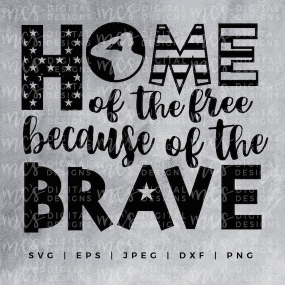 Free Free 113 Svg Home Of The Free Because Of The Brave SVG PNG EPS DXF File