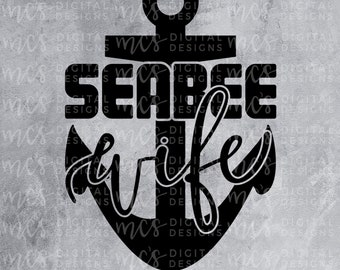 DIGITAL DOWNLOAD; Seabee Wife , US Navy, Vector, Instant Download Cutting File, wife svg, proud wife