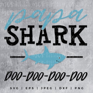 DIGITAL DOWNLOAD; Papa Shark do do do, shark svg, daddy svg, daddy shark svg, family svg, Svg File, papa shark do do svg