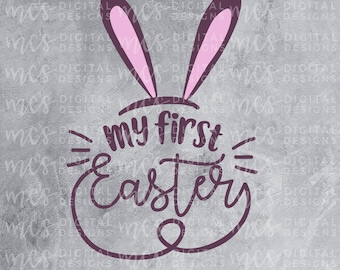 DIGITAL DOWNLOAD; My First Easter design, easter svg, vinyl easter design, baby's first easter, easter bunny svg