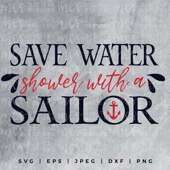 Digital Downloadsave Water Shower With A Sailor Proud Us Etsy