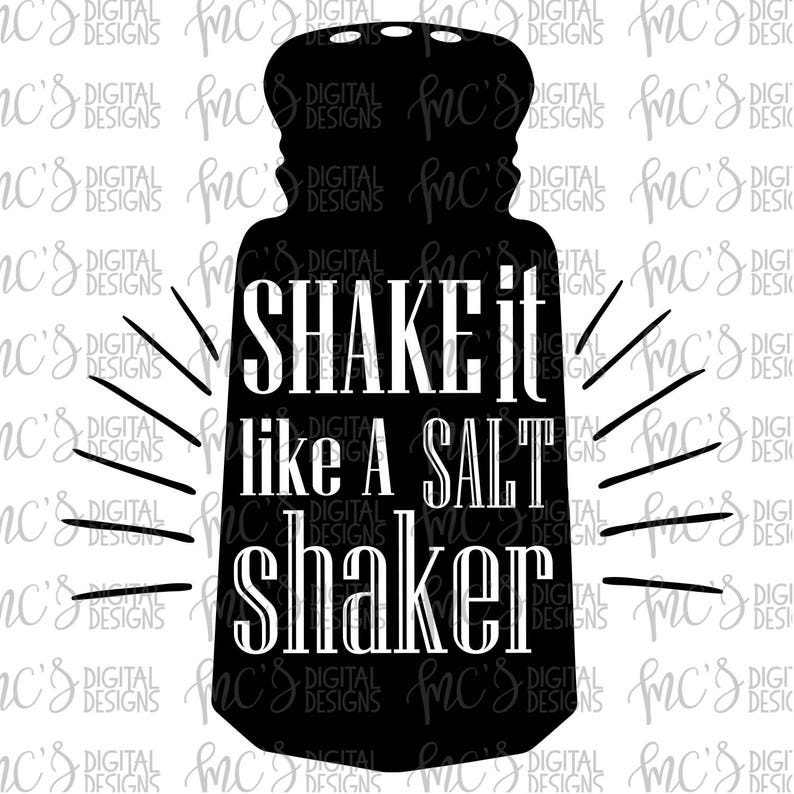 DIGITAL DOWNLOAD Shake It Like A Salt Shaker, Kitchen Designs, Vector