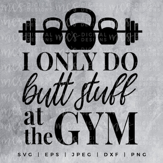 I only do butt stuff at the gym Clearance