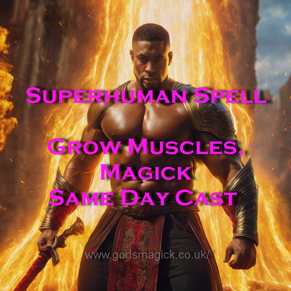 Enhanced Strength Spell: Tap into Superhuman Abilities, Muscle Growth, Magical Ritual - Cast Same Day