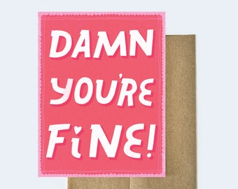 Damn You're Fine Card | Funny Love, Valentine's Day, Anniversary