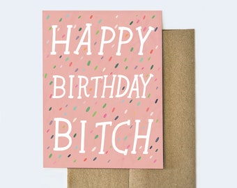 Birthday Bitch Card | Funny Birthday Card | Card for Friend | Best Friend Birthday Card