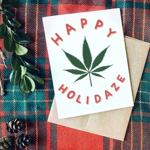 Stoner Christmas, Best Friend Card, Funny Christmas Card, Stoner Gift, Funny Christmas, Happy Holidaze, Best Friend Card, Unique Xmas Gift
