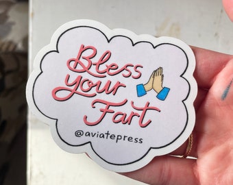 Bless Your Fart Sticker | Funny vinyl waterproof sticker | Funny Southern Sticker | Bless Your Heart Sticker