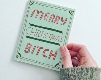 Merry Christmas Bitch Card | BFF Christmas Card | Funny Christmas Card | Funny Holiday Card | Christmas Card for Her | Best Friend Card