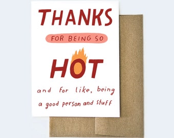 Funny Anniversary Card: Thanks For Being So Hot, Valentine's Day Gift for Significant Other