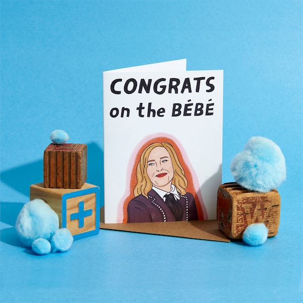 Bebe Card | moira rose | pop culture baby card | Schitt's Creek Card