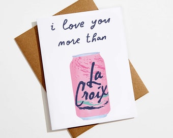 Basic Bitch La Croix Love Card | Funny Love Day Card | I Love You Card | Funny Cards