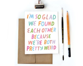 Mutual Weirdness Anniversary Card, Best Friend Gift