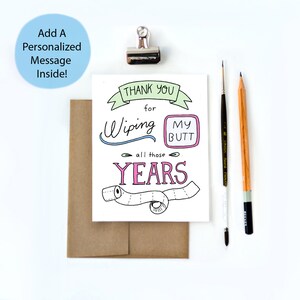 Funny Mother's Day Card: Thank You For Wiping My Butt