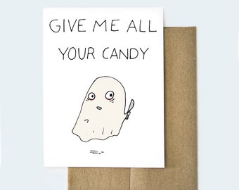 Grappige spookhalloweenkaart: geef me al je snoep