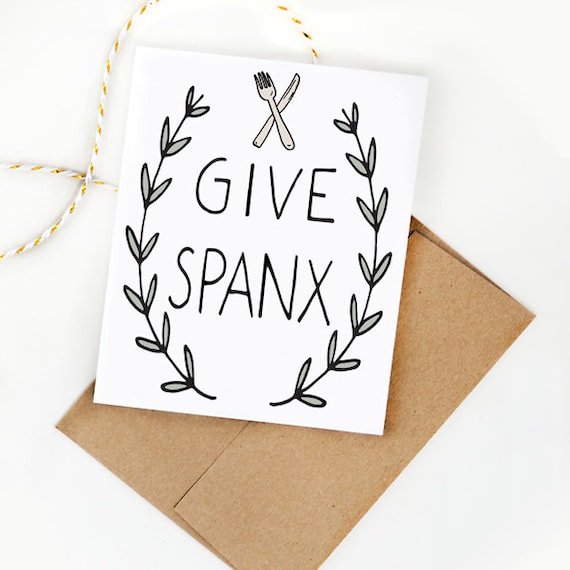 Give Spanx Card Funny Thanksgiving Card Thanksgiving Card Spanx Sassy  Holiday Card Funny Holiday Cards 