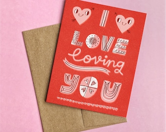I Love Loving You - Romantic Valentine's Day Card for Significant Other