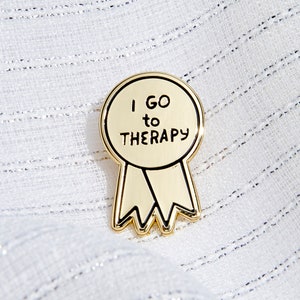 Therapy Pin | Self Care Pin | Self Love Enamel Pin | I Go To Therapy Pin | I Love Therapy | Therapist Gift | Enamel Pin