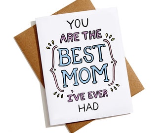 Mother's Day Card Funny, Best Mom Card, Card for Mom, Card for Mom, Funny Card for Mom, Mom Card, snarky mothers day card, sassy mothers day