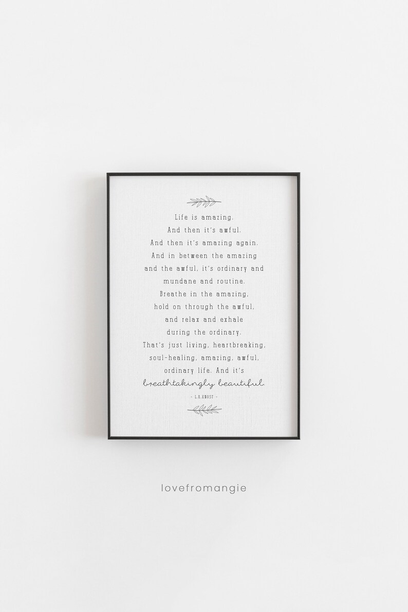 HET LEVEN IS GEWELDIG en dan is het vreselijk L.R.Knost Motiverend / Inspirerend A4 of 5x7 Life Quote Print Adembenemend mooi afbeelding 1