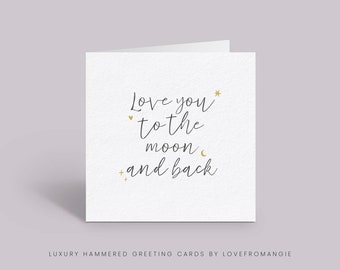 Love You To The Moon And Back Valentine's Day Greeting Card, Love Quote Card, On Our Wedding Day Card, Valentines Card To Your Child