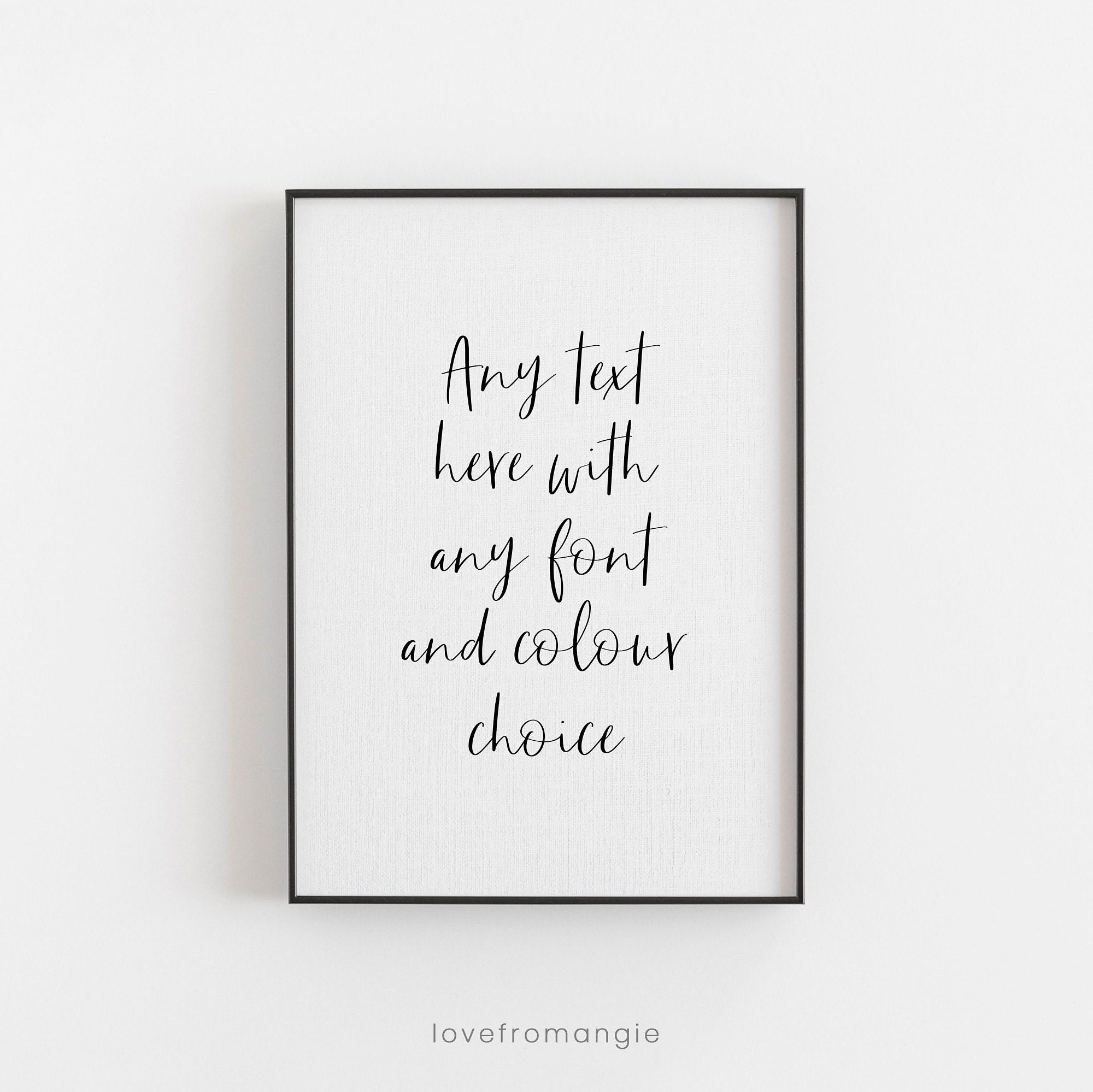 Any Quote Text Print - Custom Print, Personalised Print, Bible Verse Quote, Friendship Gift, Song Lyric Print, Custom Wedding Poem Art Print