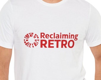 Reclaiming Retro T-Shirt Shirt Vintage Unisex Jersey Short Sleeve Tee