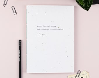 Plantable Notebook - Nature does not hurry, eco - friendly notebook, made with seed paper and recycled pages,