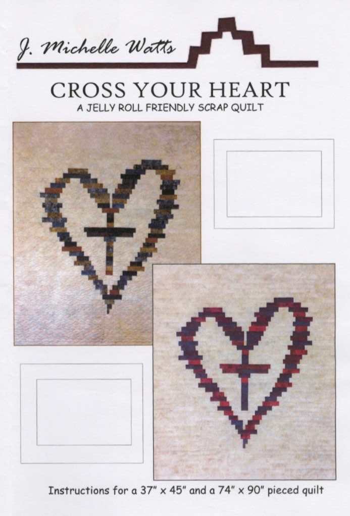 Cross Your Heart-quilt Pattern-j Michelle Watts Designs - Etsy