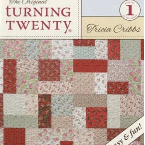 Turning Twenty The Original -Quilt Pattern-Book 1 Tricia Cribbs