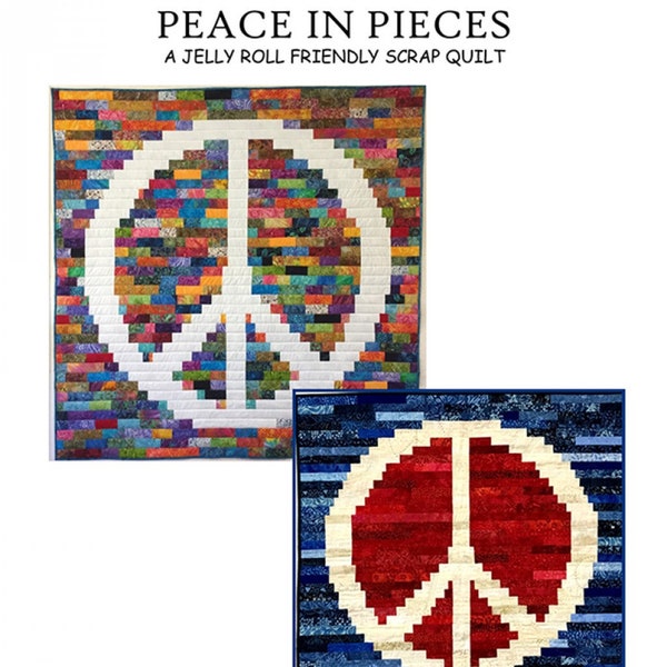 PEACE IN PIECES-Quilt Pattern-J Michelle Watts Designs