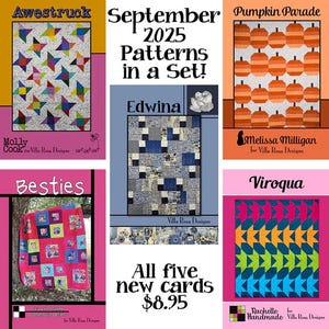 May include: A collection of five quilt pattern cards. The patterns include "Awestruck" with star designs, "Edwina" with blue and gray squares, "Pumpkin Parade" with orange pumpkins, "Besties" with colorful squares, and "Viroqua" with a geometric design. The text reads "September 2025 Patterns in a Set!"