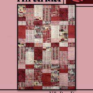 May include: A quilt pattern called "Miranda" by Villa Rosa Designs. The quilt is made up of red, white, and black squares and rectangles. The quilt is surrounded by a pink border and a rose.