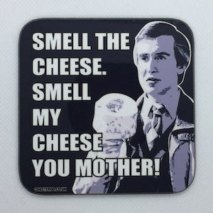 ALAN PARTRIDGE - Drinks Coaster &quot;Smell My Cheese&quot; - Hardboard / Gloss Finish - Original unofficial TV themed design