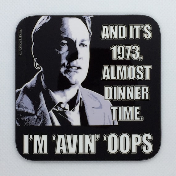 LIFE on MARS - Drinks Coaster "I'm 'Avin 'Oops" - Gene Hunt - Hardboard / Gloss Finish - Original unofficial TV themed design
